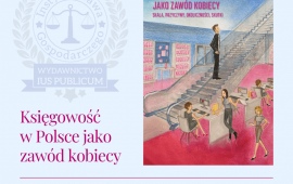 Księgowość w Polsce jako zawód kobiecy<br/><strong>[Premiera książki]</strong>