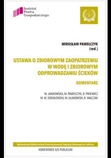 Ustawa o zbiorowym zaopatrzeniu w wodę i zbiorowym odprowadzaniu ścieków. Komentarz